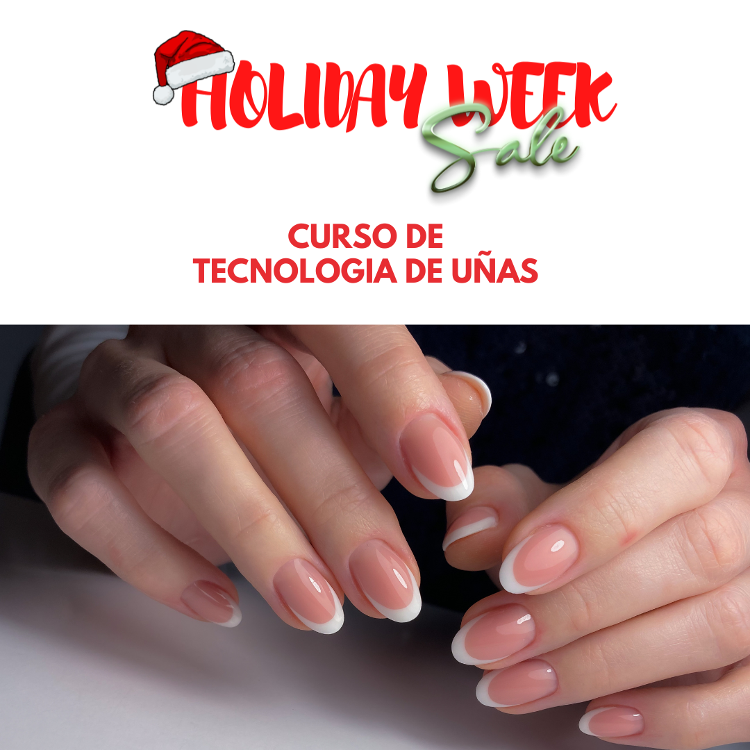 Holiday Week Sale - Curso de Tecnología de Uñas