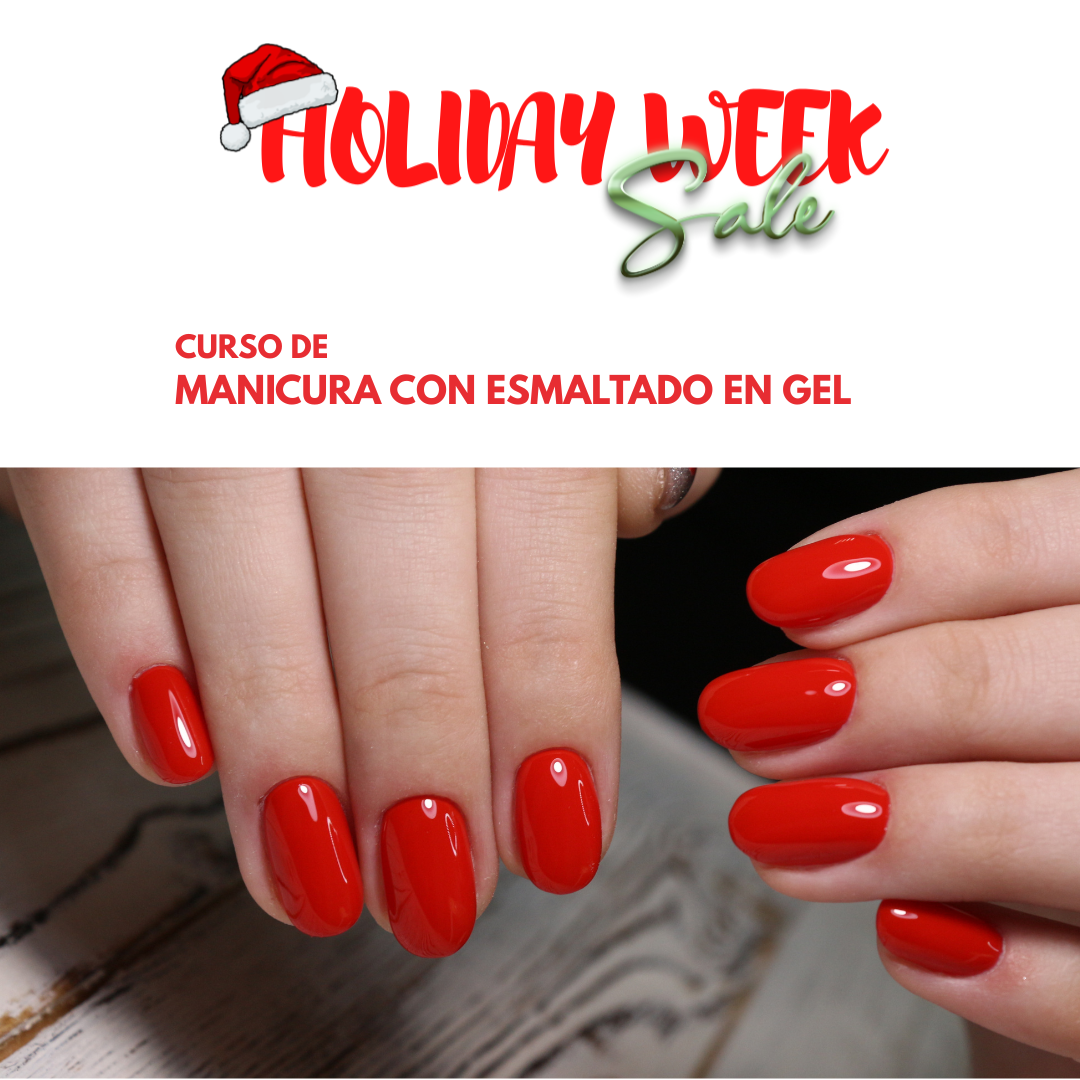 Holiday Week Sale - Curso Manicura con Esmaltado en Gel